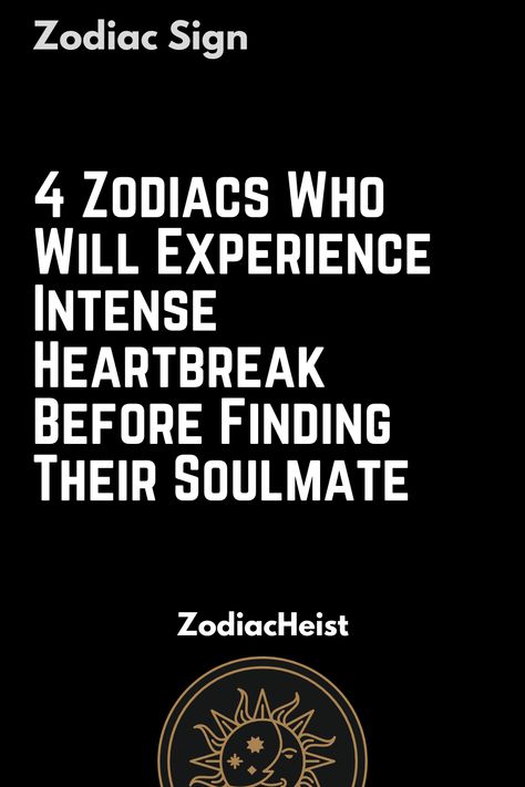 4 Zodiacs Who Will Experience Intense Heartbreak Before Finding Their Soulmate Pisces Soulmate, Zodiac Duos, How To Identify Rocks, Astrology Humor, Today Horoscope, Zodiac Signs Dates, Avocado Pasta, Your Horoscope, Zodiac Love