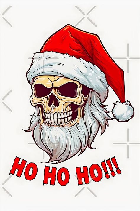 Cartoon style of Christmas skull wearing a Santa Claus hat with the slogan Ho Ho Ho!!! Christmas Skull, Santa Claus Hat, The Haunting, A Skull, The Skull, Winter Wonder, Peace On Earth, Beautiful Drawings, Ho Ho Ho