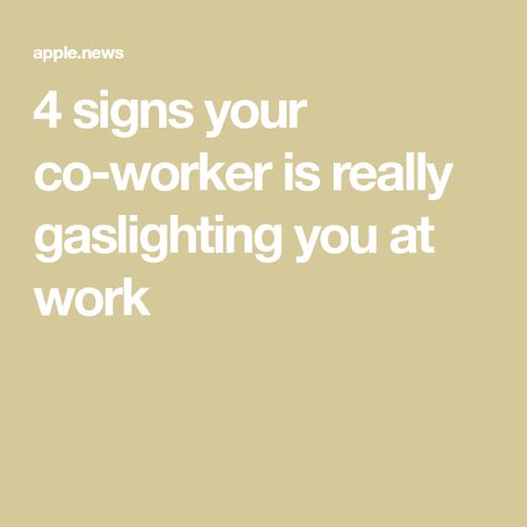 What Is Gaslighting, Gaslighting Signs, New Job Quotes, Coworker Quotes, Workplace Quotes, Job Quotes, Leadership Management, Toxic People, Work Quotes