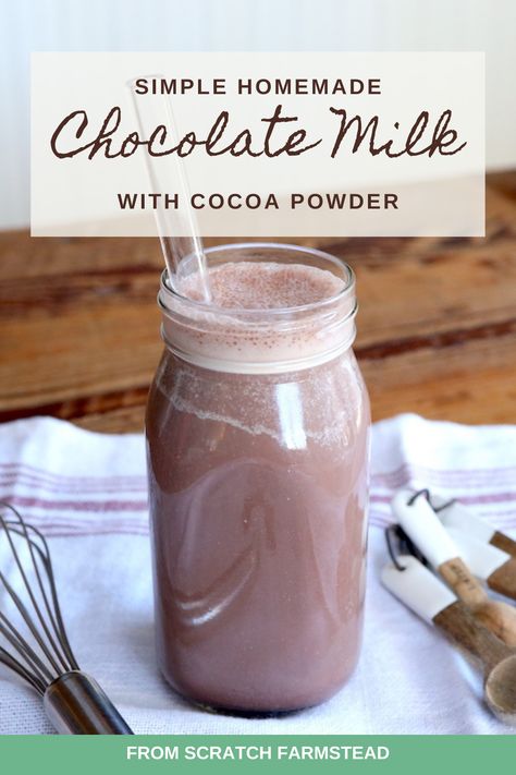 Simple Homemade Chocolate Milk with Cocoa Powder - From Scratch Farmstead How To Make Chocolate Milk With Cocoa, Vegan Chocolate Milk Recipe, Diy Chocolate Milk Powder, Homemade Chocolate Milk Powder, Diy Chocolate Milk, Chocolate Milk Powder Recipe, How To Make Chocolate Milk, Chocolate Milk Recipes, Chocolate Milk With Cocoa Powder