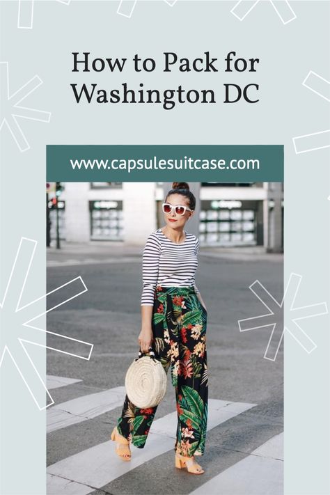 Dc Fashion Summer, What To Pack For Washington Dc In Summer, Spring In Dc Outfits, Summer Washington Dc Outfit, Washington Dc Packing List Spring, Packing For Washington Dc, What To Wear In Dc Spring, What To Wear In Dc Summer, What To Wear In Washington Dc Summer