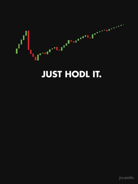 JUST HODL IT – Crypto Coin Trade by jncamilo | Redbubble Forex Trading Wallpaper Iphone, Trading Charts Wallpaper, Stock Market Wallpaper Creative, Crypto Wallpaper, Trading Wallpaper, Cryptocurrency Logo, Trade Logo, Crypto Logo, Money Wallpaper Iphone