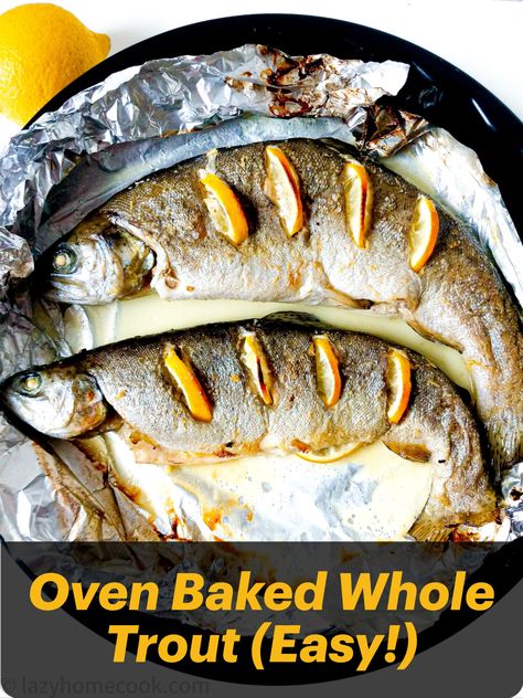 Oven baked whole rainbow trout with lemon, ginger and white wine. Flaky, tender and easy oven-baked fish. Seasoned with delicious ingredients like lemon and ginger, and baked in white wine. The fish looks amazing served in the whole, and will absolutely WOW your family and or friends! A great dinner or lunch to enjoy with a salad and a glass of white wine. This is an easy and homemade recipe for oven baked whole fish in foil packets! #ovenbakedfish #wholebakedfish #rainbowtroutrecipe #trout Trout In Foil In Oven, Baking Whole Fish In Oven, Whole Trout Recipes Baked, Baked Redfish Recipes, Baked Whole Trout, Trout Recipes Oven, Whole Trout Recipes, Baked Fish In Foil, Rainbow Trout Recipe