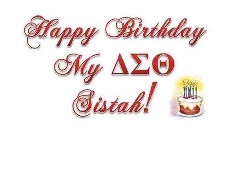 Belated Happy Birthday, Delta Girl, Delta Sorority, Theta Sorority, Delta Sigma Theta Sorority, Delta Sigma Theta, Happy Birthday Greetings, Birthday Images, Birthday Greetings