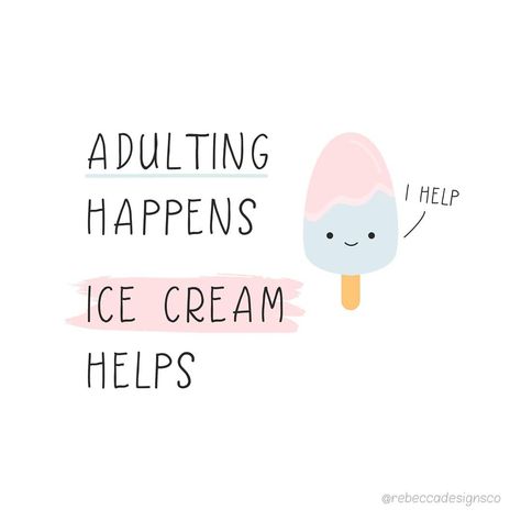 Adulting happens, ice cream helps, inspirational quote, funny quote, motivational quote, chibi, ice cream quote, quote of the day Ice Cream Quotes For Instagram, Sundae Ideas, Ice Cream Quotes Funny, Thinking Bubble, Cream Quotes, Ice Cream Quotes, Dessert Quotes, Funny Ice Cream, Ice Cream Sign