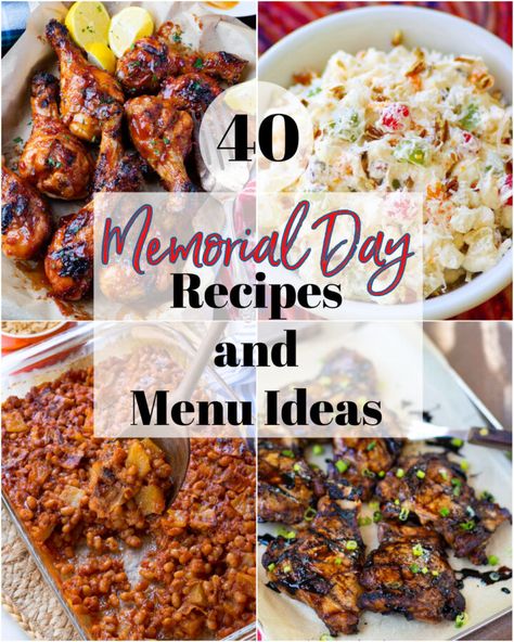 40 Memorial Day Recipes And Menu Ideas - A Southern Soul Memorial Day Food Ideas, Memorial Day Food, Bbq Dinner Party, Summer Dinner Party Menu, Red White And Blue Fruit, Cookout Dishes, Memorial Day Recipes, Memorial Day Celebration, Cookout Menu