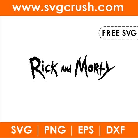 Free Svg Files For Cricut Rick And Morty, Rick And Morty Svg Free, Rick And Morty Logo, Rick And Morty Svg, Logo Svg Free, Vinyl Decal Projects, Cricut Svgs, Cricut Stencils, Free Svg Files For Cricut