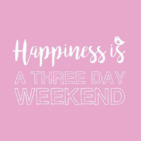 Enjoy your 3 day weekend! How are you going to spend it? Bank Holiday Monday Quotes, Long Weekend Quotes, Weekend Meme, 3 Day Weekend, Happy Long Weekend, Three Day Weekend, Bank Holiday Monday, Happy Weekend Quotes, Weekday Quotes