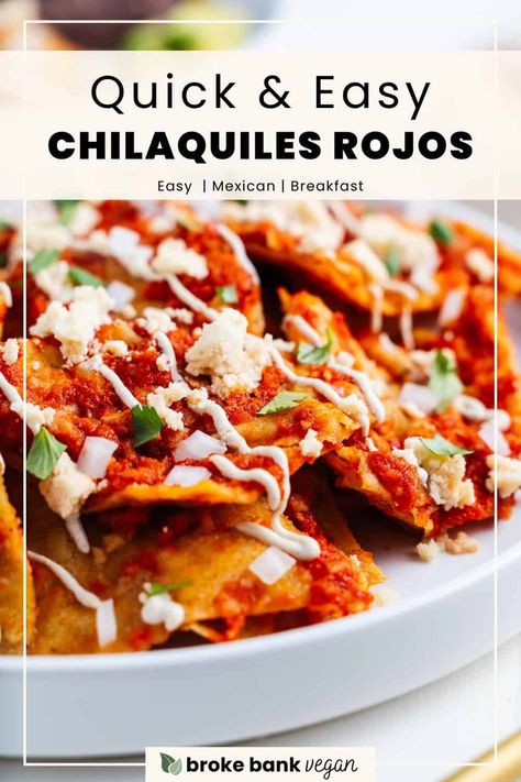 Chillaquilles Recipe, Red Chilaquiles Recipe, Chilaquiles Rojos Recipe, Red Chili Recipes, Jackfruit Carnitas, Fried Corn Tortillas, Chilaquiles Recipe, Cheap Easy Meals, Baked Corn