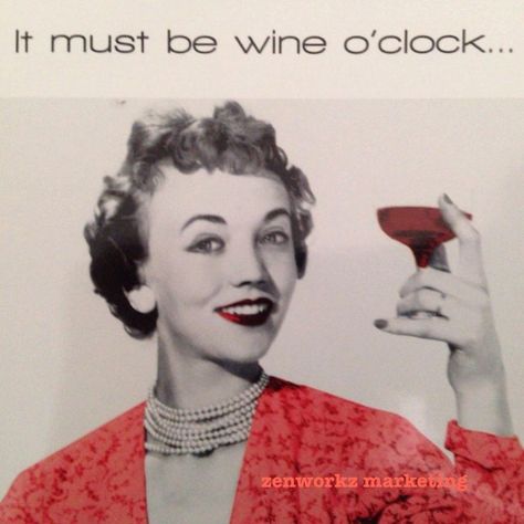 It must be wine o'clock...Cheers! Wine O Clock Quotes, Clock Quotes, Wine Pics, Wine Leaves, Wine Sayings, Classy People, Wine Merchant, Wine Craft, Red And White Roses