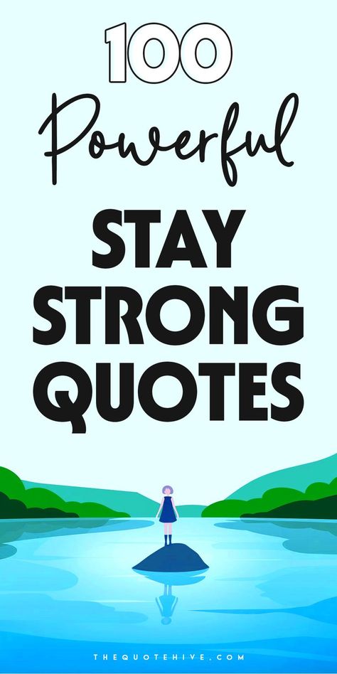 Feel empowered to face adversity with these motivating stay strong quotes. Positive Quotes For Tough Times, Quotes For Strong Independent Women, Quotes About Finishing Strong, Quotes On Being Strong, Stand Strong Quotes, Encouragement Quotes For Women Strength, Stay Strong Quotes Strength, Strong Quotes Strength, You Are Strong Quotes