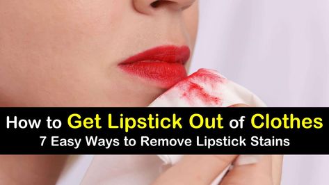 How to Get Lipstick Out of Clothes – 7 Easy Ways to Remove Lipstick Stains How To Get Lipstick Out Of Fabric, Remove Lipstick From Fabric, Lipstick Stain Shirt, Remove Lipstick From Clothes, Clean Lipstick, Removing Lipstick Stains, Remove Makeup Stains, Lipstick Remover, Stain Lipstick