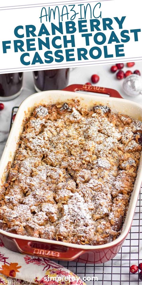 Cranberry Orange French Toast Casserole, French Toast Casserole Overnight Christmas Morning Breakfast, Gingerbread French Toast Casserole, Christmas Morning Breakfast French Toast, Cast Iron French Toast Casserole, Cranberry French Toast Casserole, Christmas Morning Bake, Christmas Morning Wife Saver Breakfast, Christmas French Toast Bake