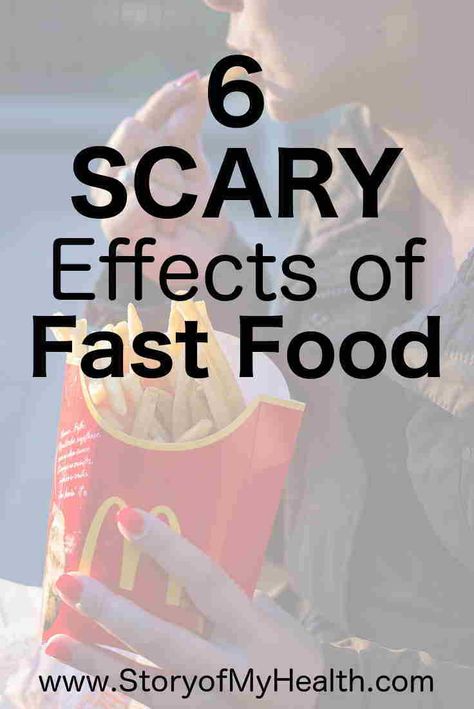 6 Scary Effects of Fast Food Effects Of Junk Food, Fast Food Diet, Easily Forgotten, Eating Fast, Food Projects, Healing Food, My Health, Healthy Living Tips, Medical Conditions