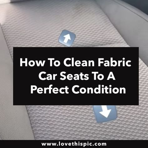 How To Clean Fabric Car Seats To A Perfect Condition How To Clean Fabric Car Seats, Cleaning Car Seats Upholstery, Clean Car Seats Upholstery, Psalms 51, Diy Car Cleaning, Car Seat Upholstery, Clean Car Seats, Cleaning Car Interior, Car Cleaning Hacks