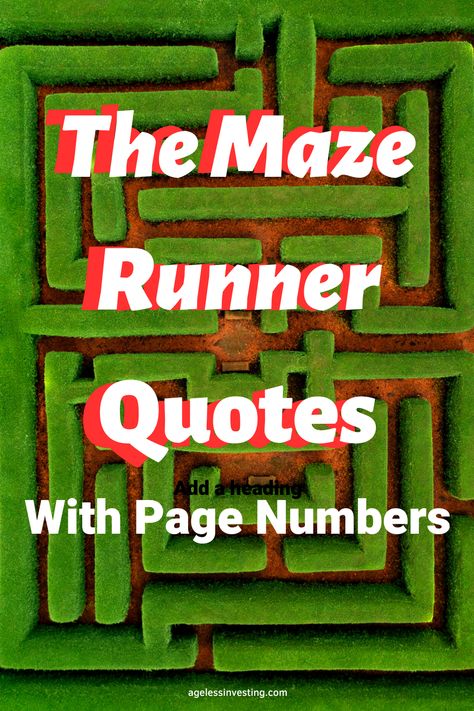 An image of a green maze, with the text overlay:"The Maze Runner Quotes With Page Numbers" Maze Runner Book Quotes, The Maze Runner Quotes, The Maze Runner Book, Maze Runner Book, Fiction Quotes, Maze Runner Quotes, Runner Quotes, Provoking Quotes, Maze Runner Trilogy