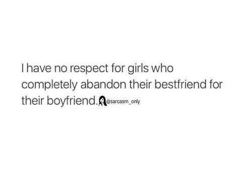 I have no respect for girls who completely abandon their best friends for their boyfriend. Best Friend Chooses Boyfriend Over You, Best Friend Stealing Boyfriend Quotes, Friend Choosing Boyfriend Over You, When Your Friend Gets A Boyfriend, Boyfriend Issues, Over You Quotes, Betrayed By A Friend, Boyfriend Problems, Bf Quotes