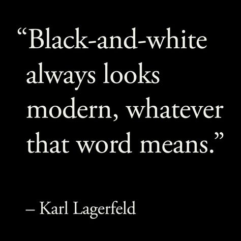 Lagerfeld Quotes, Karl Lagerfeld Quotes, How To Have Style, Black And White Words, More Words, Fashion Quotes, Fashion Mode, Coco Chanel, The Words