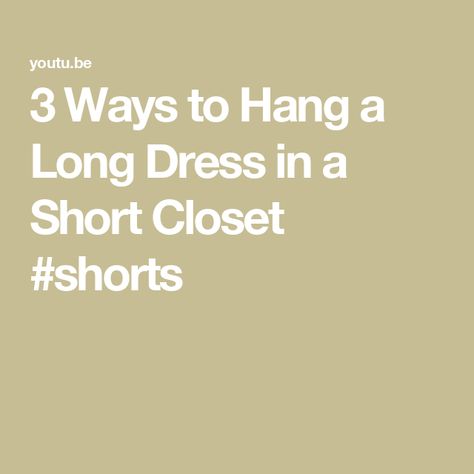 3 Ways to Hang a Long Dress in a Short Closet #shorts Folding Long Dresses, How To Hang Long Dresses In Short Closet, How To Hang Dresses In Short Closet, How To Hang Long Dresses In Closet, Hang Long Dresses, Closet Solutions, Closet Organizer With Drawers, Drawer Organization, No Closet Solutions