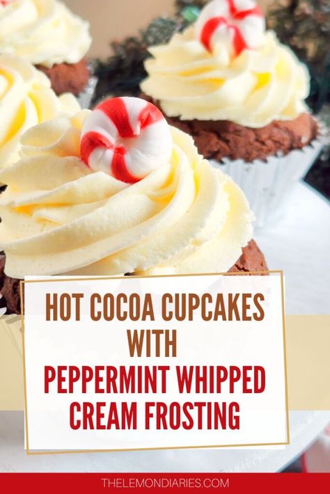 Peppermint Egg Cream, Peppermint Whipped Cream Frosting, Cupcakes With Whipped Cream Frosting, Heavy Cream Frosting, Hot Cocoa Cupcakes, Hot Cocoa Drink, Cocoa Cupcakes, Chocolate Whipped Cream Frosting, Peppermint Frosting