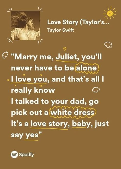 Taylor Swift Love Notes, Love Song Lyrics Taylor Swift, Love Story Taylor Swift Spotify, Lyric Annotation, Love Story Taylor Swift Aesthetic, Wannabe Lyrics, Love Story Lyrics, Love Story Taylor Swift, Taylor Swift Love Story