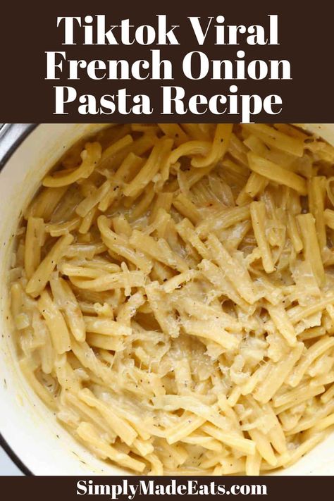 French onion pasta in pot. One Pot French Onion Pasta, Easy One Pot Pasta, Pasta Tiktok, French Onion Pasta, Onion Pasta, One Pot Meal, Best Pasta Recipes, Tiktok Viral, Shrimp Scampi