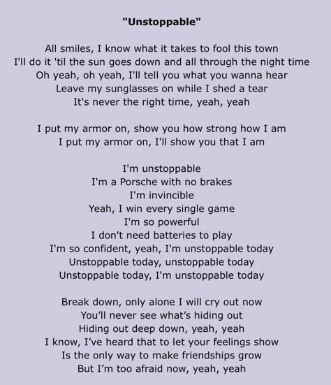 Sia, Unstoppable  I put my armor on Sia Unstoppable Song Lyrics, Unstoppable Sia Lyrics, Unstoppable Song Lyrics, Unstoppable Tattoo, Unstoppable Song, Unstoppable Lyrics, Unstoppable Sia, Songs Drawing, Unstoppable Quotes