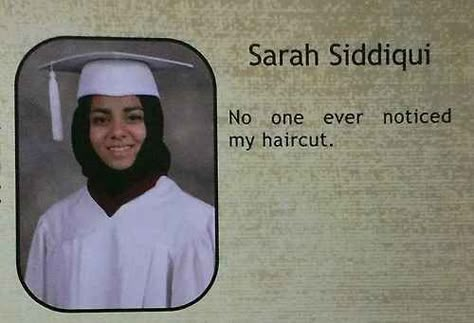 The Haircut Quote: | The 38 Absolute Best Yearbook Quotes From The Class Of 2014 Best Yearbook Quotes, High School Funny, Funny Yearbook Quotes, Funny Yearbook, Senior Quotes Funny, Yearbook Quotes, Graduation Quotes, Year Book, Senior Quotes