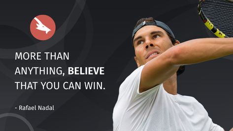 "More than anything, believe that you can win." - Rafael Nadal #championsMind #quote #rafaelnadal #selfworth Rafa Nadal Quotes, Nadal Quotes, Rafael Nadal Quotes, Tennis Motivation, Tennis Inspiration, Competition Quotes, Champion Quotes, Future Motivation, Inspirational Sports Quotes