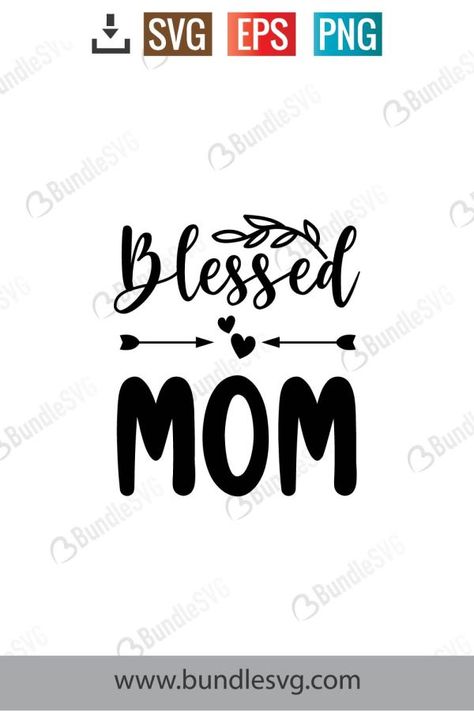 Blessed Mama Svg Mom Svg Files Free, Mom Svg Files, Blessed Mama, Cricut Joy, Mama Svg, Mom Svg, Free Svg, Digital Artwork, Svg Files