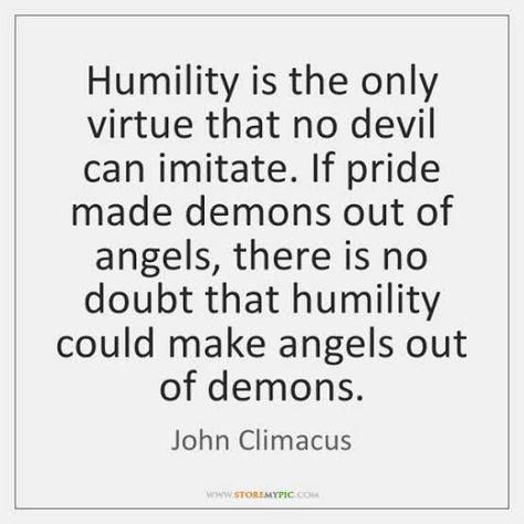 Definition Of Humility, Quotes About Virtue, Virtue Signalling Quotes, Biblical Humility, What Is Humility, Virtue Quotes, Humility Quotes, Holy Hour, Humble Quotes