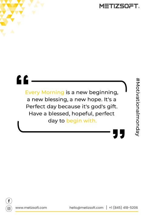 "Every Morning is a new beginning, a new blessing, a new hope. It's Perfect day because it's god's gift. Have a blessed, hopeful, perfect day to begin with." Happy Monday😊 #monday #happymonday #motivationalquotes #goodmorning #mondaymotivation #mondayvibes #mondaymorning #morning #mondaymorning #mondayvibes #selfconfidence #goodmorning #metizsoft #2k23 3m Its A New Day, Monday Monday, A New Beginning, A New Hope, New Beginning, New Hope, Perfect Day, Self Confidence, Happy Monday