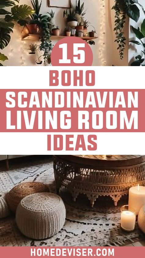 15 Boho Scandinavian Living Room Ideas Nordic Boho Living Room, Scandinavian Boho Interior Design, Boho Scandinavian Interior, Bohemian Living Room Chic, Scandinavian Living Room Inspiration, Boho Living Room Color Scheme, Bohemian Scandinavian Living Room, Scandinavian Bohemian Interior, Boho Scandinavian Kitchen