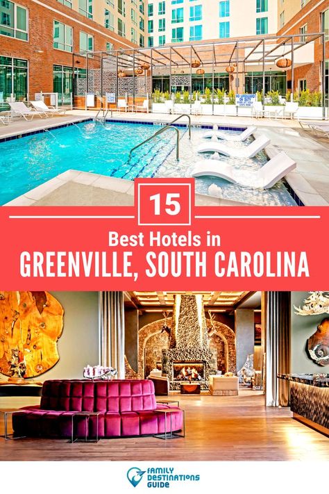 15 Best Hotels in Greenville, SC Skyline Drive Virginia, Florence Hotels, Family Friendly Hotels, Family Destinations, Luxury Retreats, Romantic Getaway, Budget Hotel, Lake George, Business Trip