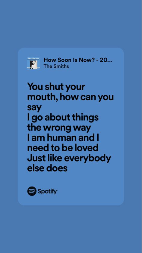 The Smiths Lyrics, How Soon Is Now, Lyric Poster, The Smiths, Will Smith, Song Lyrics, Vision Board, Songs, Music