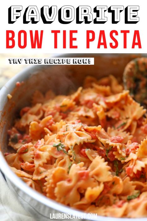 Spicy Bow Tie Pasta, Bow Tie Pasta Meals, Bow Tie Pasta With Marinara Sauce, Baked Bow Tie Pasta Recipes, Best Bow Tie Pasta Recipes, Simple Bowtie Pasta Recipes, Bow Tie Pasta Bake, Bow Tie Pasta Soup, Pasta With Bow Tie Noodles