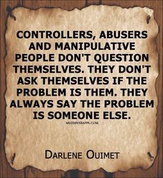 Quotes about Manipulators, liars and backstabbers on Pinterest ... Marriage Quotes Funny, Narcissism Quotes, Manipulative People, Family Problems, Psychology Quotes, Sharing Quotes, Super Quotes, Truth Quotes, Marriage Quotes