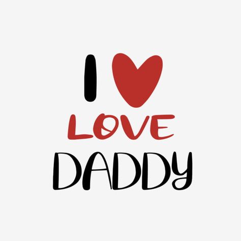 I Love You Father, I Love You Dad, English Clipart, Kids Fathers Day Crafts, Dad Drawing, Father Love, Love You Papa, I Love Dad, Dad Love Quotes