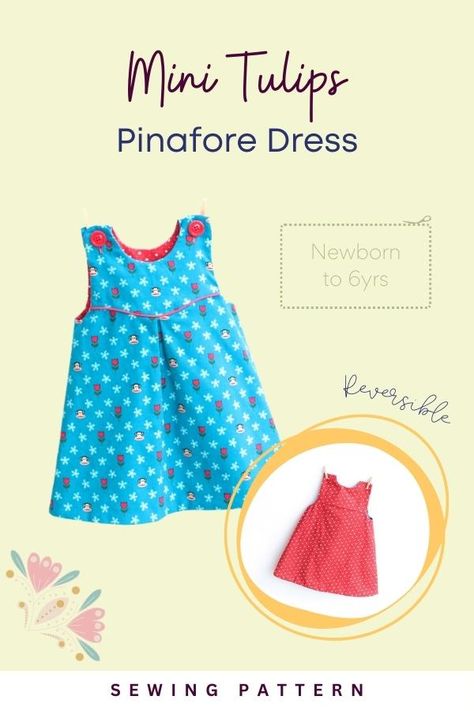 Mini Tulips Pinafore Dress sewing pattern (Newborn to 6yrs). This wonderfully cute dress is fully lined, completely reversible, and quick to make. Can be sewn in less than 1 hour. The bodice front has a nice style that is well coordinated with the simple pleat on the skirt front. The bodice can be optionally finished with piping to highlight its shape. And those 2 colored big buttons or snaps can add real cuteness to this lovely dress. SewModernKids Newborn Dress Pattern, Pinafore Pattern Free, Baby Pinafore Dress Pattern Free, Toddler Dress Pattern Free, Toddler Pinafore Dress Pattern Free, Knitted Baby Pinafore Dress Pattern Free, Free Baby Dress Patterns 3-6 Month, Childrens Pinafore Dress Pattern, Girls Pinafore Pattern