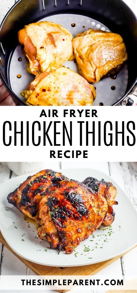 EASIEST Air Fryer Chicken Thighs Recipe (w/ VIDEO) • The Simple Parent Air Fry Chicken Thighs Boneless, Air Fryer Recipes Chicken Thighs, Air Fryer Chicken Thighs, Crispy Chicken Thighs, Chicken Thighs Recipe, Bake Chicken, Thighs Recipe, Boneless Chicken Thigh Recipes, Air Fried Chicken