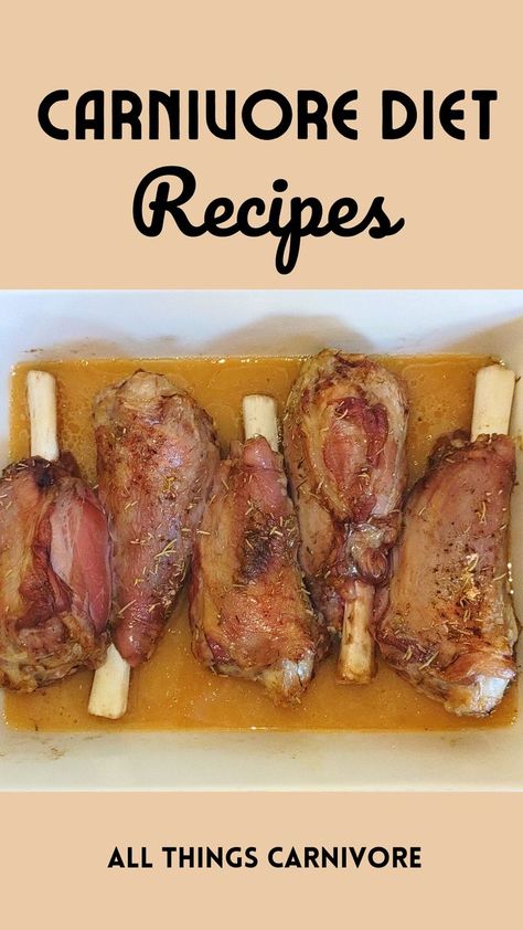 Text: "Carnivore Diet Recipes - all things carnivore" and an image of some lamb shanks in a roasting dish Carnivore Diet Bbq Sauce, Carnivore Chicken Recipes, Carnivore Dinner Ideas, Carnivore Ideas, Carnivore Diet Recipes, Carnivore Lifestyle, Carnivore Meals, Lion Diet, Carnivore Keto