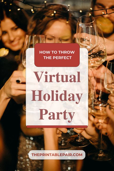 A group of people are shown clinking glasses at a party with the words "How to throw the perfect virtual holiday party." shown over the image. Zoom Party Ideas, Virtual Holiday Party Ideas, Virtual Christmas Party Ideas, Virtual Holiday Office Party Ideas, White Elephant Games, Elephant Game, White Elephant Game, Work Parties, Holiday Party Games