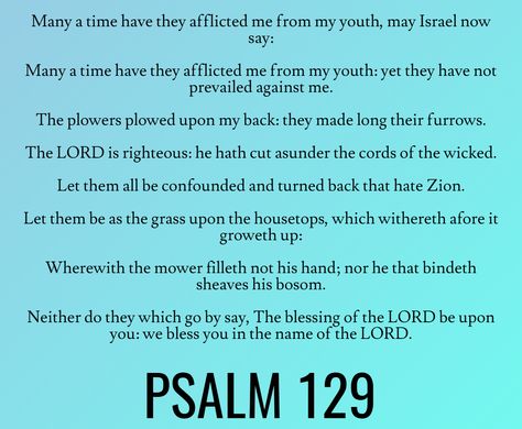 The LORD is righteous: he hath cut asunder the cords of the wicked… Psalm 129 (KJV) Hath Cut, Hoodoo Psalms, Psalm 129, Psalm 32:8 Kjv, Bible Psalms, Hoodoo Spells, Psalm 34:8 Kjv, Psalm 119:105 Kjv, Psalm 37:4 Kjv