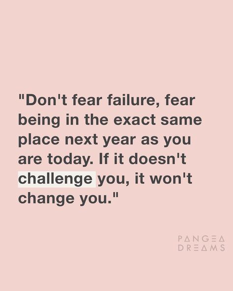 Don’t Fear Failure, Fear Of Change Quotes, Taking Risks Quotes, Fear Of Change, Villain Era, Fear Quotes, Secure Attachment, Nothing To Fear, Biggest Fears