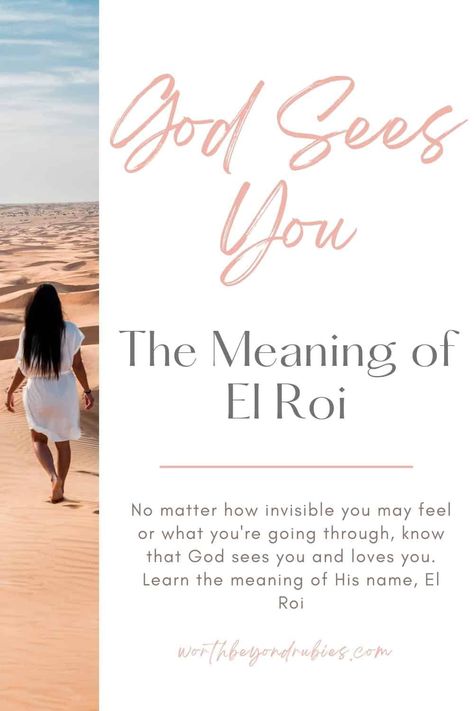 El Roi The God Who Sees Me, God Sees Me, God Who Sees Me, The God Who Sees, God Who Sees, Biblical Wisdom, Biblical Encouragement, Faith Walk, Prayer List