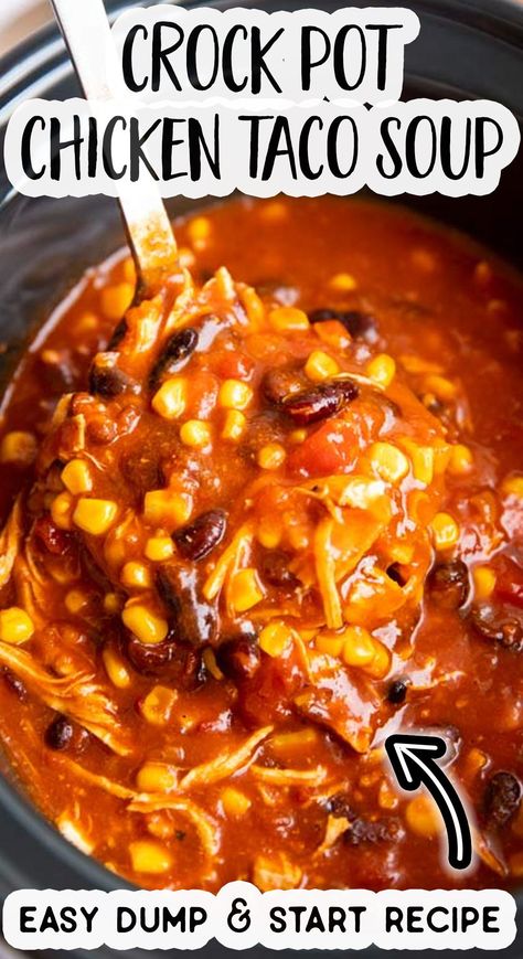 Chicken Taco Soup Slow Cooker, Chicken Tacos Soup Crockpot, Creamy Chicken Taco Soup Crock Pot, Taco Soup Crock Pot Chicken, Crockpot Dump Soup, Chicken Taco Chili Crockpot, Easy Crockpot Chicken Taco Soup, Crockpot Taco Soup Chicken, Chicken Taco Soup Crock Pot