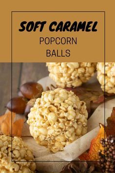 Caramel Corn Popcorn Balls, Homemade Caramel Popcorn Balls, Popcorn Balls Without Marshmallows, Soft Caramel For Popcorn, Cinnamon Popcorn Balls, Caramel Corn Balls, Caramel Popcorn Balls Easy, Caramel Corn With Sweetened Condensed Milk, Popcorn Balls Karo Syrup