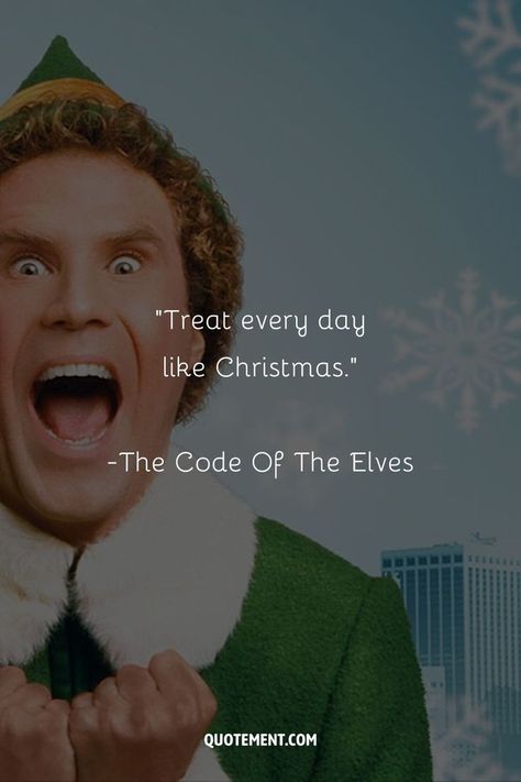 It was a tough choice, but I’ve picked the 70 best Elf movie quotes that will spread Christmas cheer and make you smile. Famous Christmas Movie Quotes, Christmas Movie Quotes Funny, Famous Christmas Movies, Elf Movie Quotes, Buddy Elf, Christmas Widgets, Elf Quotes, Funny Christmas Movies, Christmas Movie Quotes