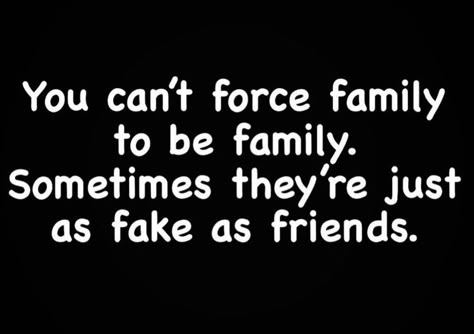 When His Family Doesn't Like You Quotes, What God Says About Narcissism, 2 Faced Family Quotes, I Need More Friends Quotes, Family Can Be Your Worst Enemy Quotes, Unloyal Family Quotes, Sarcastic Family Quotes, Inconsiderate People Quotes Families, Partiality In Family Quotes