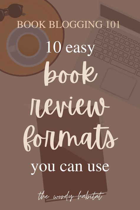 10 Ways to Format Book Reviews for Your Blog Creative Book Review Ideas, Book Review Prompts, How To Review A Book, How To Be A Book Reviewer, Book Review Project Ideas, How To Write A Book Review, Book Review Ideas, Book Review Examples, Writing Book Reviews